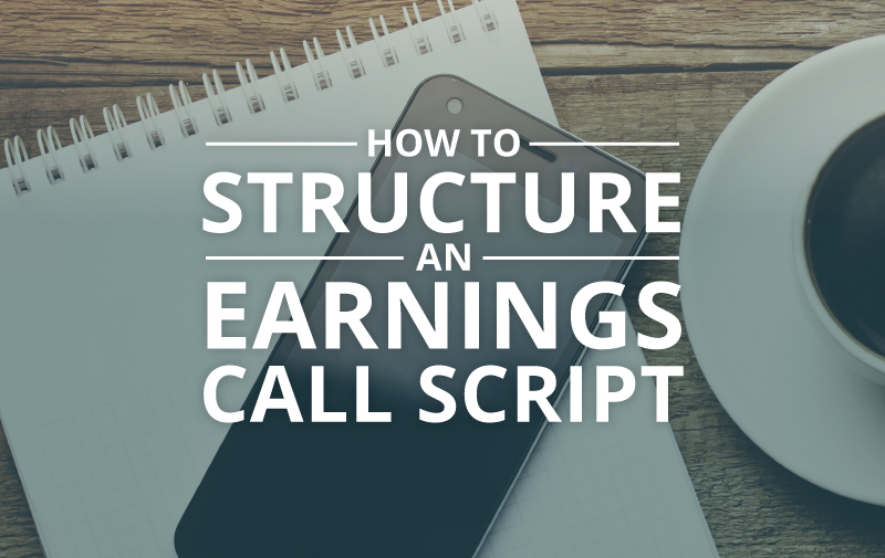 image for FAQs on How to Structure an Earnings Script