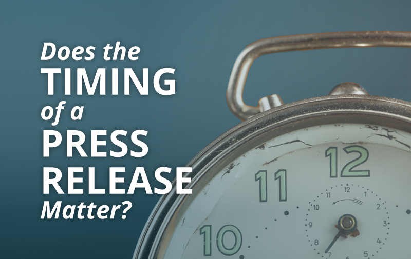 image for Does the Timing of Your Press Release Matter?