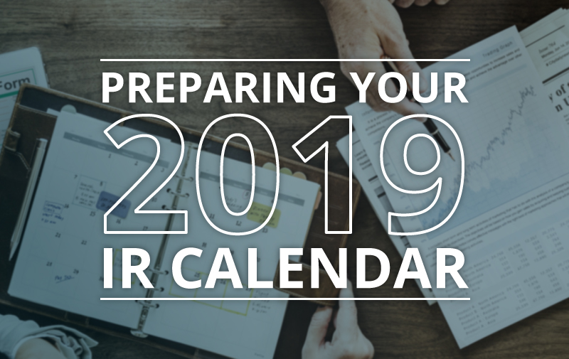 image for Preparing Your 2019 IR Calendar