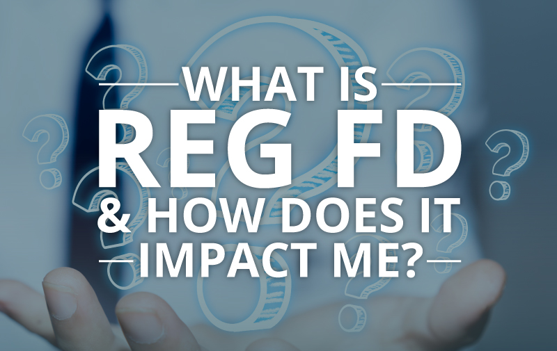 image for What Is Reg FD and How Does it Impact Me?