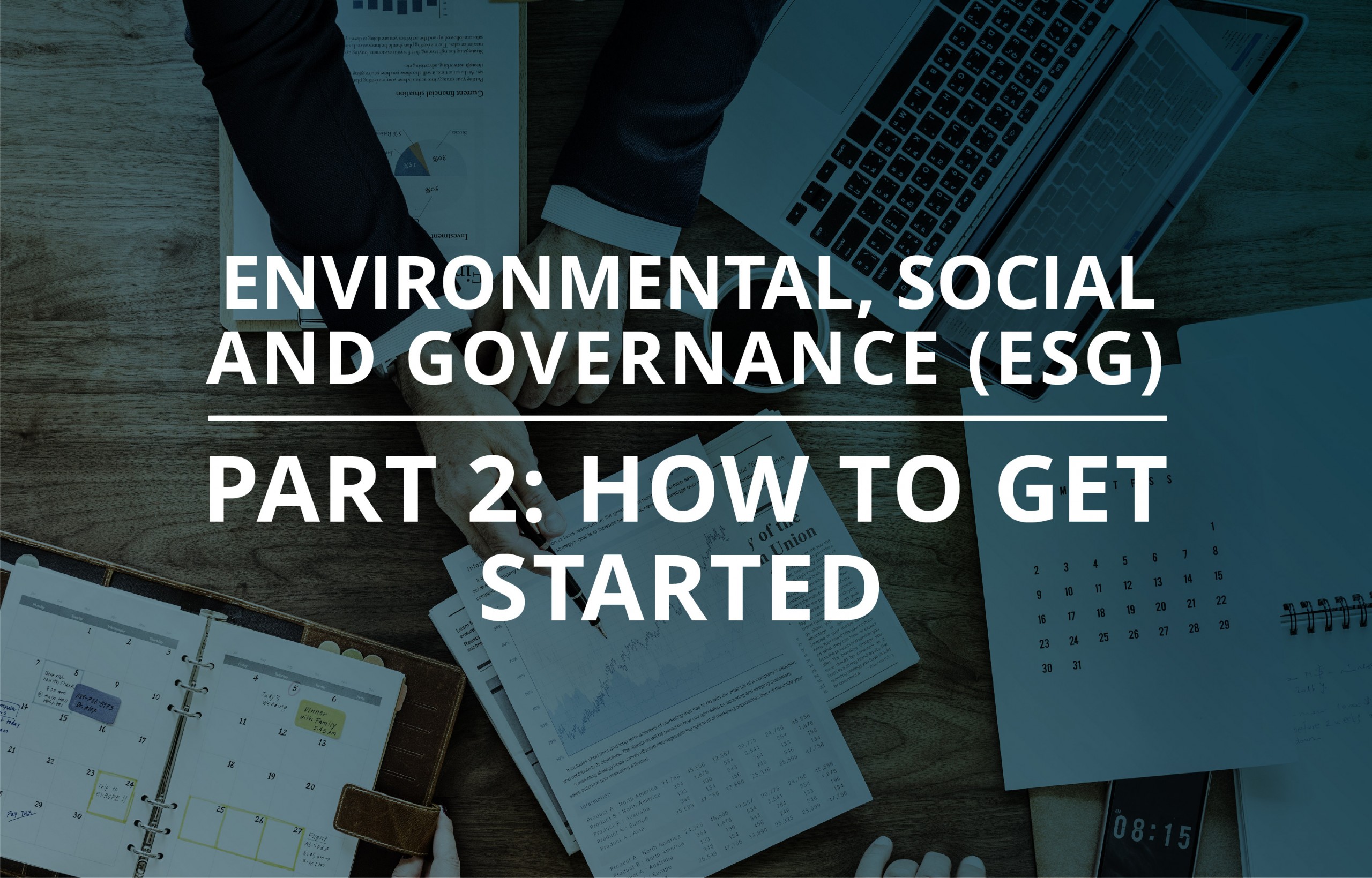 image for Environmental, Social & Governance (ESG) Part 2: How To Get Started