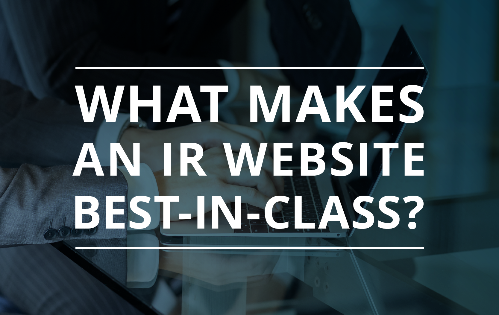 image for What Makes an IR Website Best-In-Class?