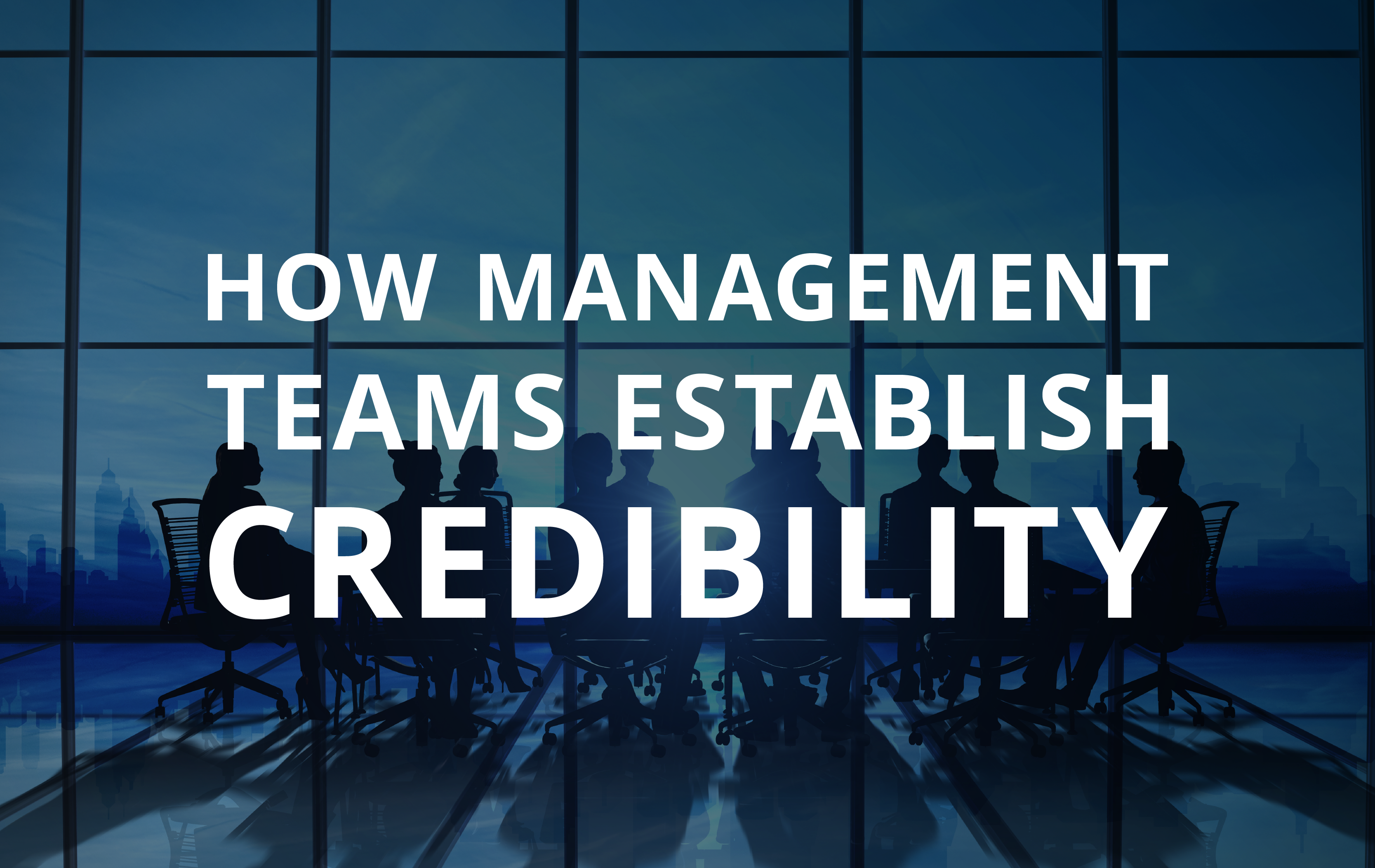 image for How Management Teams Establish Credibility