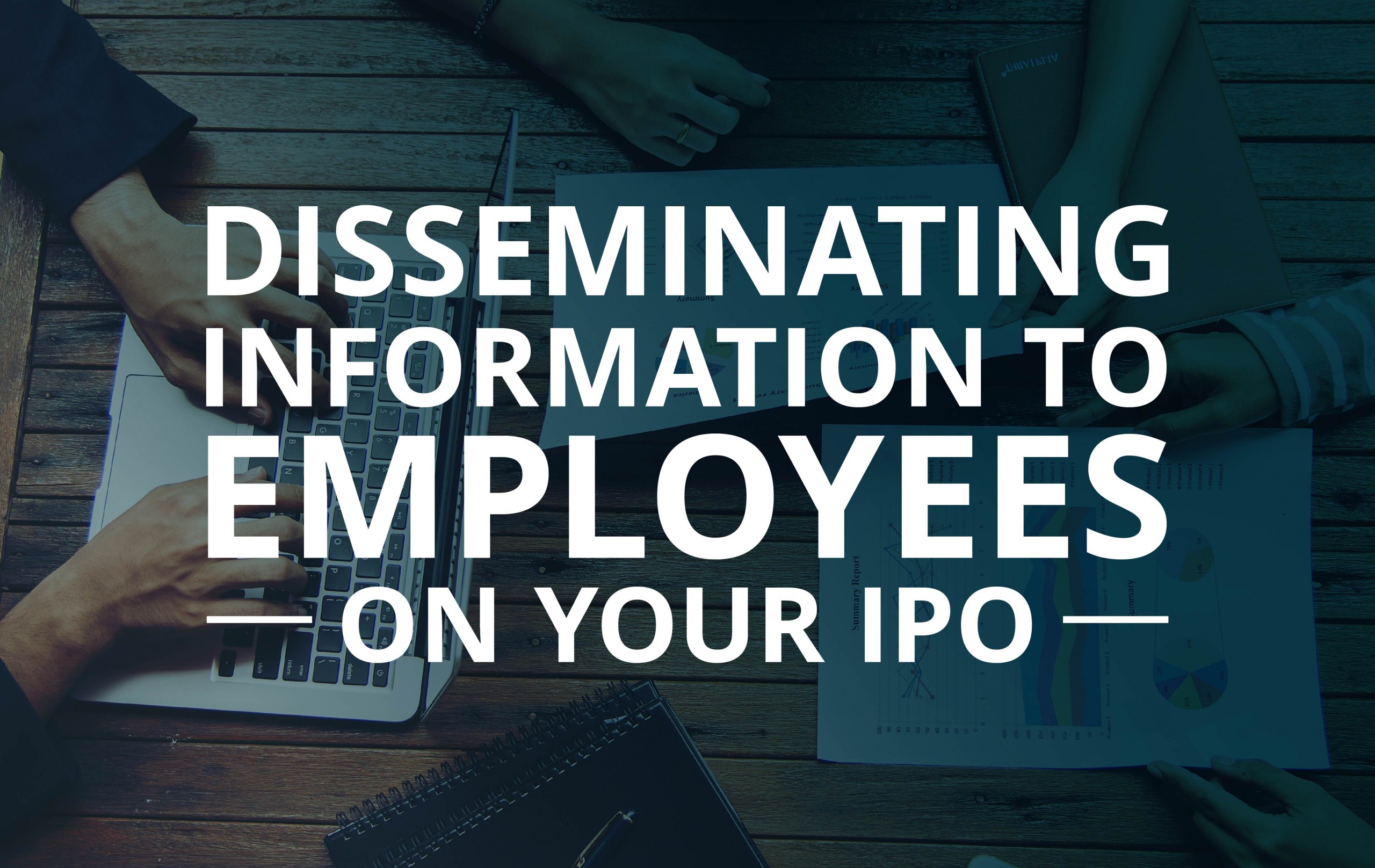 image for Disseminating Information to Employees on Your IPO