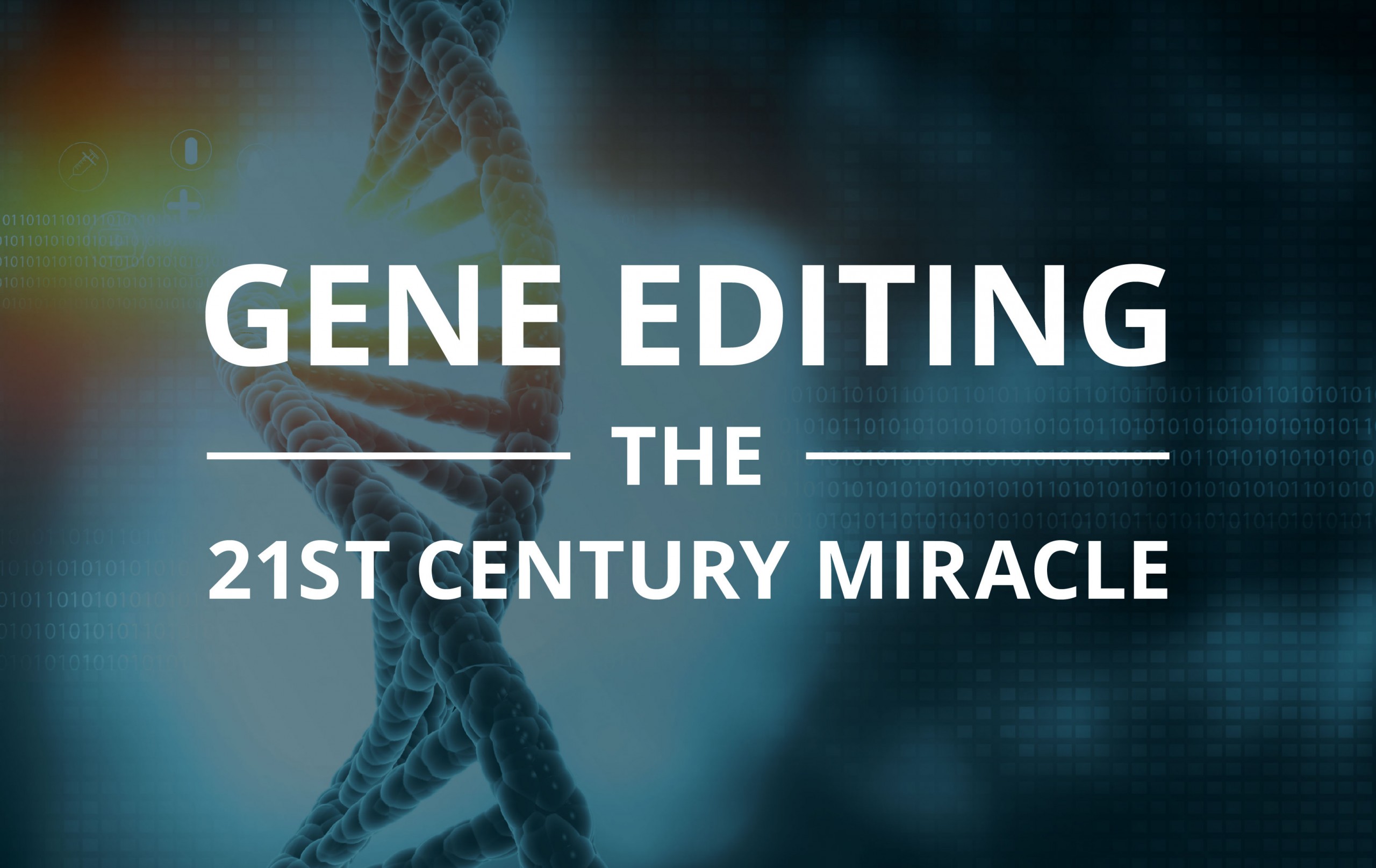 image for Gene Editing – The 21st Century Miracle