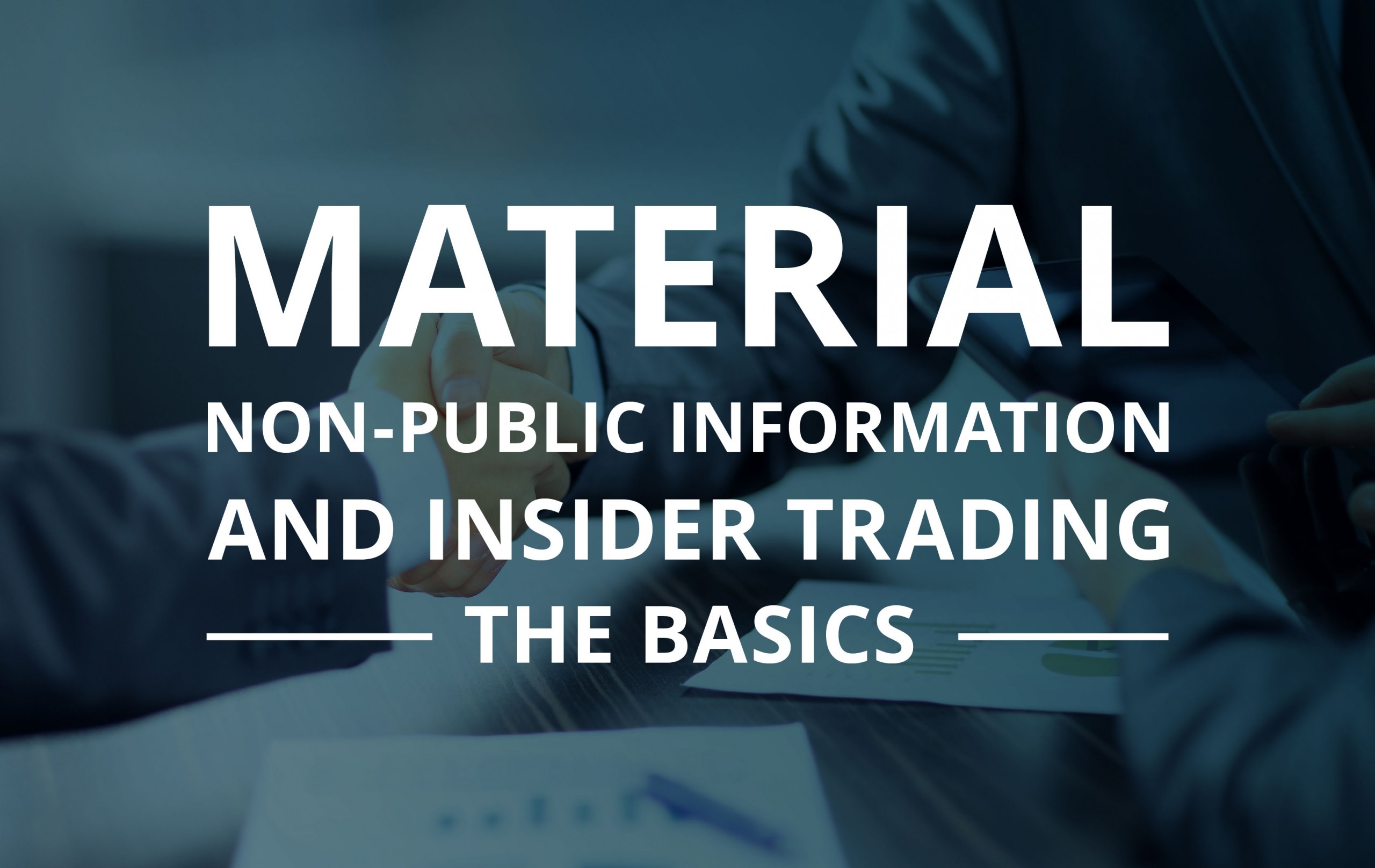 image for Material Non-Public Information (MNPI) & Insider Trading – The Basics