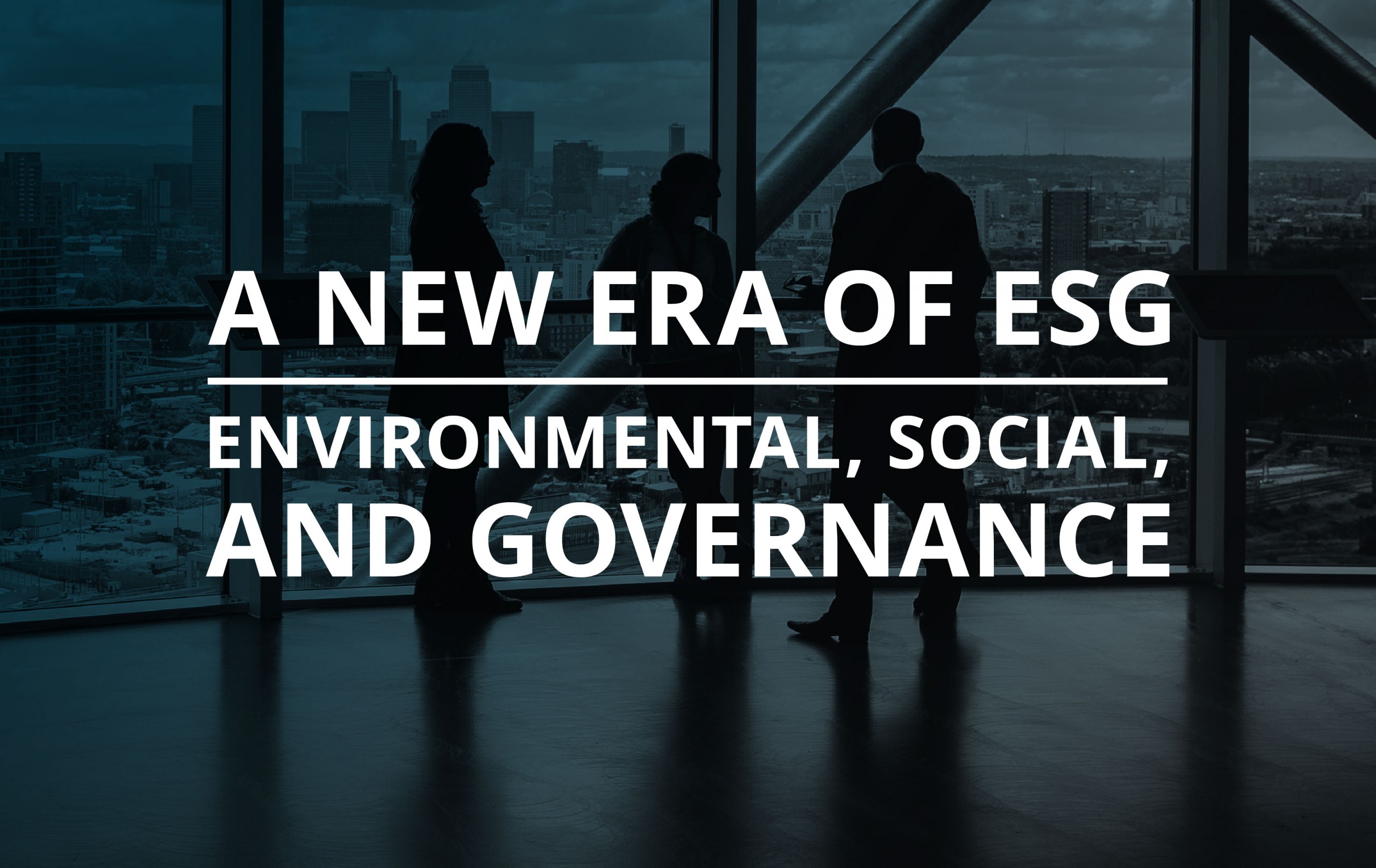 image for A New Era of ESG – Environmental, Social, and Governance