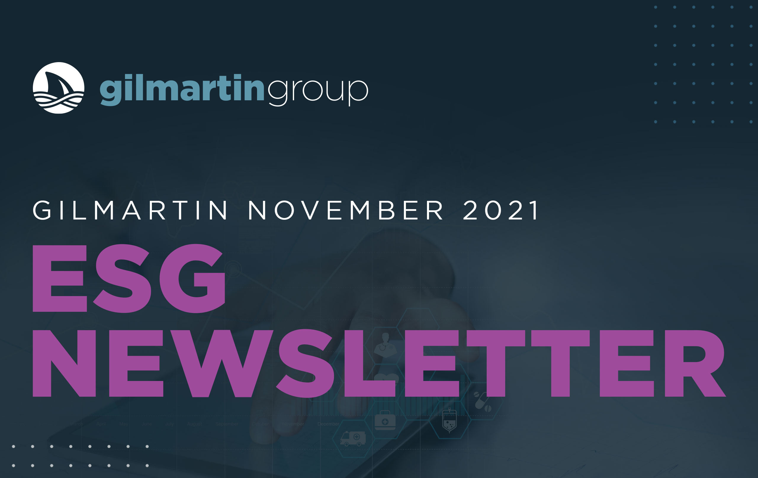 image for Gilmartin ESG Newsletter  |  November 2021
