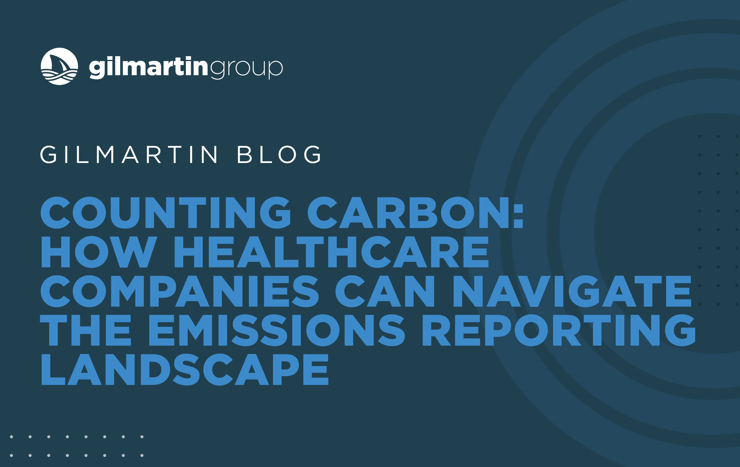 image for Counting Carbon: How Healthcare Companies Can Navigate the Emissions Reporting Landscape