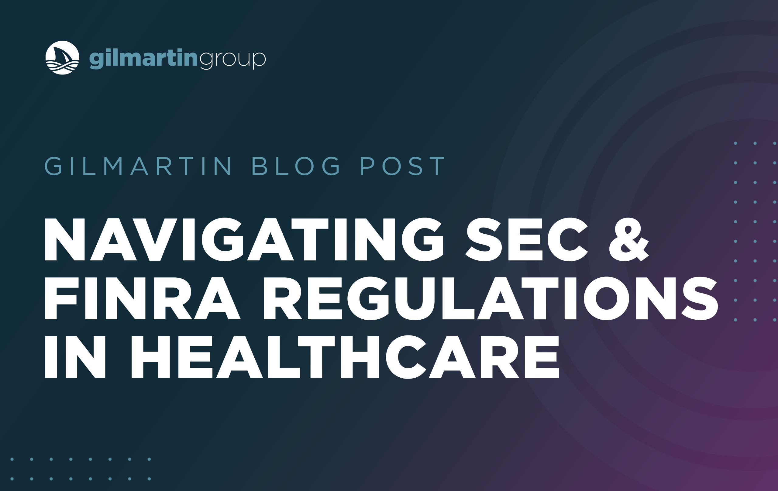 image for Navigating SEC & FINRA Regulations in Healthcare