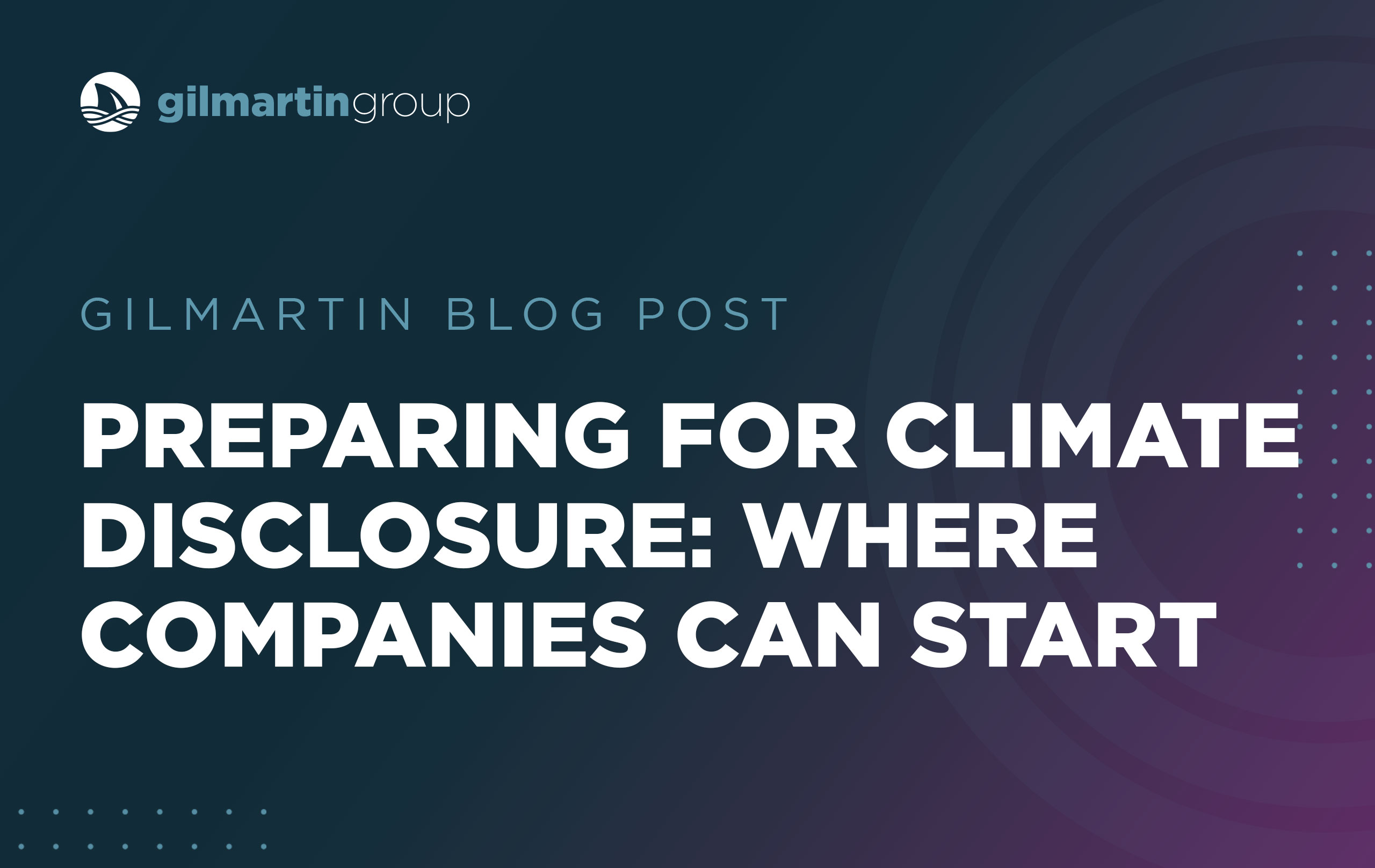 image for Preparing for Climate Disclosure: Where Companies Can Start