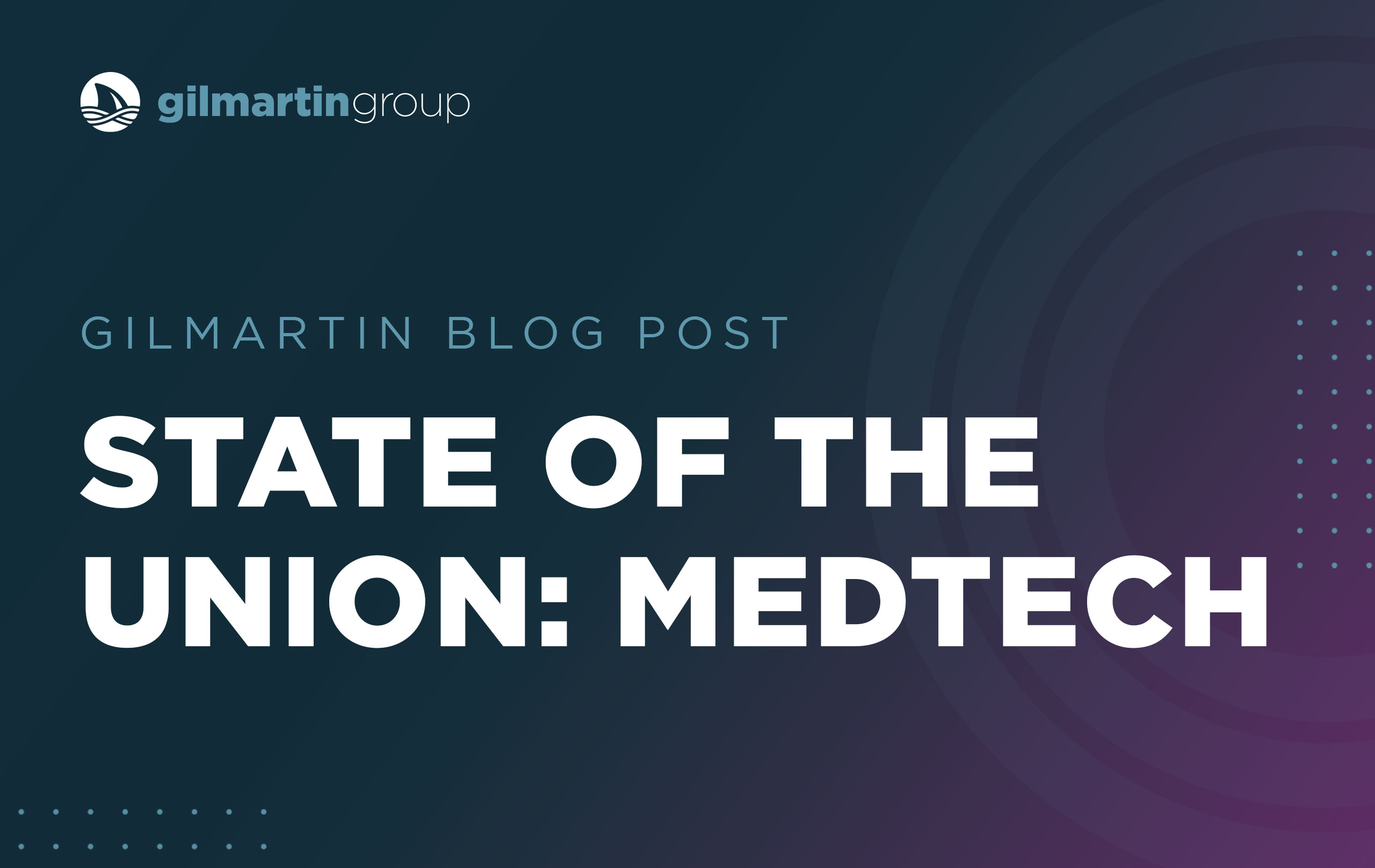 image for State of the Union: MedTech