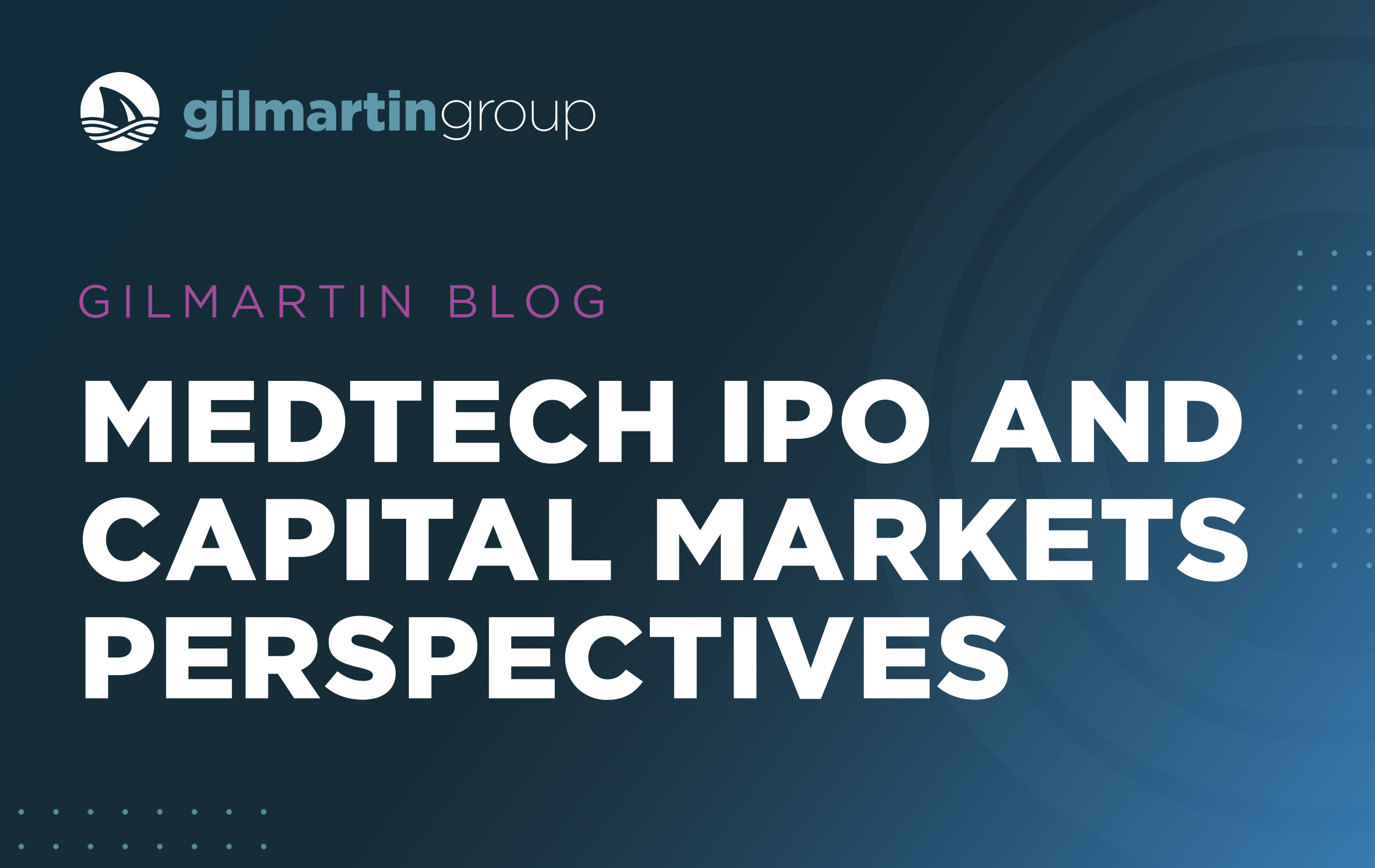 image for MedTech IPO and Capital Markets Perspectives